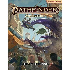 Pathfinder Adventure: The Slithering (P2), Paperback - Ron Lundeen imagine