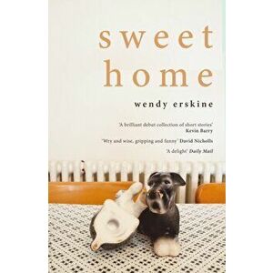 Sweet Home, Paperback - Wendy Erskine imagine