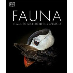 Fauna: El Mundo Secreto de Los Animales, Hardcover - *** imagine