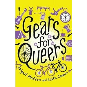 Gears for Queers, Paperback - Lilith Cooper imagine