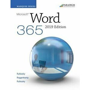 Marquee Series: Microsoft Word 2019. Text, Paperback - Ian Rutkowsky imagine