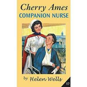 Cherry Ames, Companion Nurse, Paperback - Helen Wells imagine