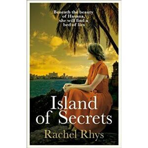 Island of Secrets. A dazzling novel full of mystery, romance and scandal, Paperback - Rachel Rhys imagine