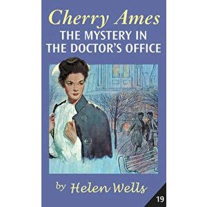 Cherry Ames, the Mystery in the Doctor's Office, Paperback - Helen Wells imagine