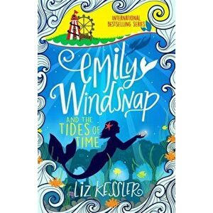 Emily Windsnap and the Tides of Time. Book 9, Paperback - Liz Kessler imagine