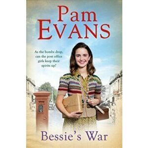 Bessie's War. A heartwarming wartime saga of love and loss for the post office girls, Hardback - Pamela Evans imagine