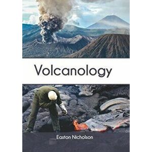 Volcanology, Hardcover - Easton Nicholson imagine