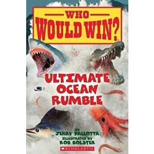 Ultimate Ocean Rumble (Who Would Win?), Paperback - Jerry Pallotta imagine
