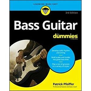Bass Guitar for Dummies 3rd Edition - Patrick Pfeiffer imagine