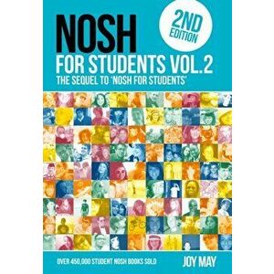 NOSH for Students Volume 2. The Sequel to 'NOSH for Students'...Get the other one first!, Paperback - Joy May imagine