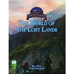The Lost Lands World Setting, Paperback - Bill Webb imagine