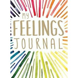 My Feelings Journal, Paperback - *** imagine