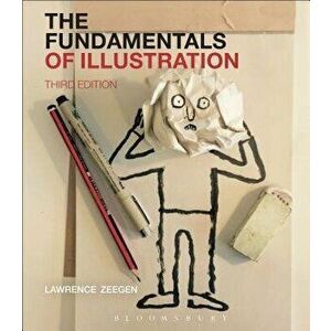 The Fundamentals of Illustration, Paperback - Lawrence Zeegen imagine