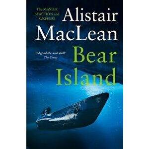 Bear Island, Paperback - Alistair MacLean imagine