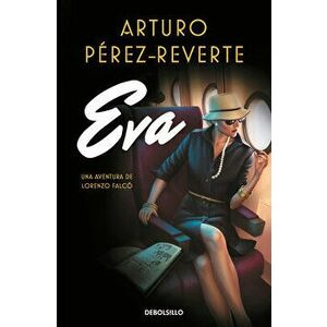 Eva (Spanish Edition), Paperback - Arturo Perez-Reverte imagine