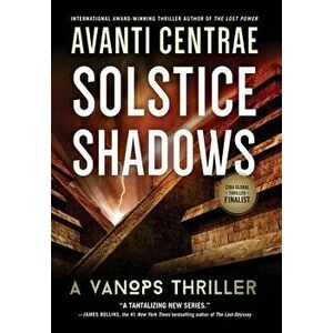 Solstice Shadows: A VanOps Thriller, Hardcover - Avanti Centrae imagine