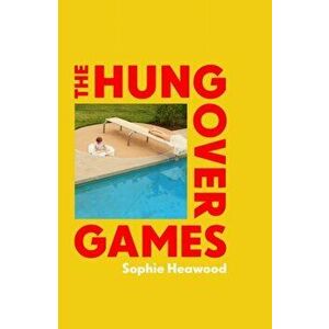 Hungover Games, Hardback - Sophie Heawood imagine