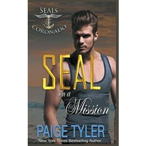 SEAL on a Mission, Paperback - Paige Tyler imagine