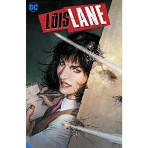 Lois Lane: Enemy of the People, Paperback - Greg Rucka imagine