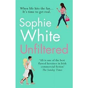 Unfiltered, Paperback - Sophie White imagine
