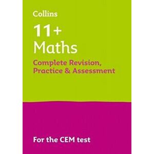 11+ Maths Complete Revision, Practice & Assessment for CEM, Paperback - Collins 11+ imagine