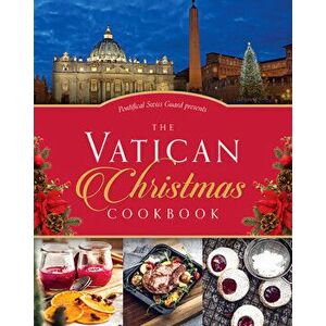 The Vatican Christmas Cookbook, Hardcover - David Geisser imagine