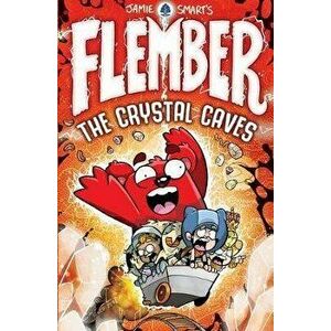 Flember. The Crystal Caves, Paperback - Jamie Smart imagine