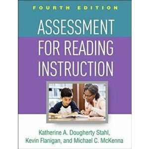 Assessment for Reading Instruction, Fourth Edition, Hardcover - Katherine A. Dougherty Stahl imagine