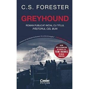 Greyhound - C. S. Forester imagine