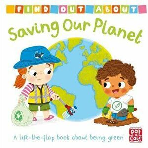 Find Out About: Saving Our Planet, Board book - *** imagine
