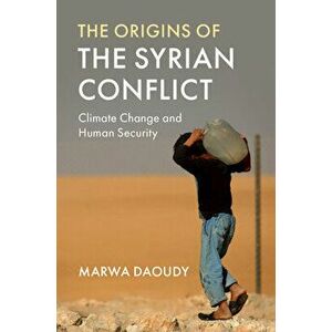 The Syrian Conflict, Hardcover imagine