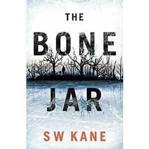 Bone Jar, Paperback - S W Kane imagine