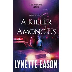 A Killer Among Us, Paperback - Lynette Eason imagine