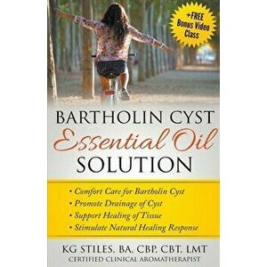 Bartholin Cyst Essential Oil Solution: Comfort Care for Bartholin Cyst, Promote Drainage of Cyst, Support Healing of Tissue, Stimulate Natural Healing imagine