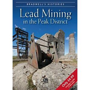 Bradwell's Images of Peak District Lead Mining, Paperback - Mark Titterton imagine