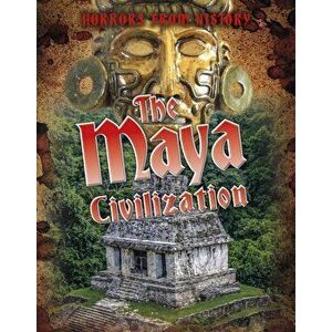 Maya Civilization, Paperback - Louise Spilsbury imagine