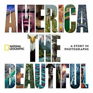 America the Beautiful: A Story in Photographs, Hardcover - *** imagine