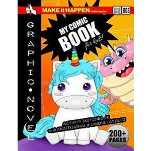 My Comic Book: Rookie Series 003, Paperback - Make It Happen Publishing Inc imagine