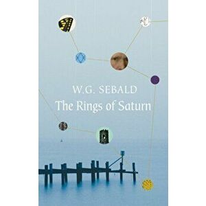 Rings of Saturn, Paperback - W.G. Sebald imagine