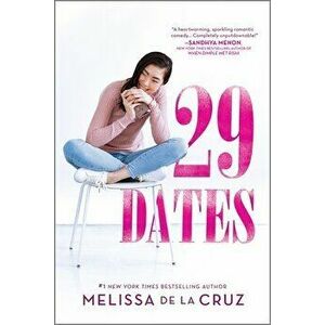 29 Dates, Paperback - Melissa de la Cruz imagine