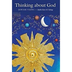 Thinking about God: Jewish Views, Paperback - Kari H. Tuling imagine