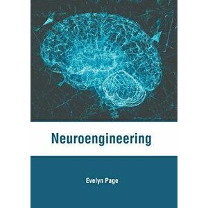 Neuroengineering, Hardcover - Evelyn Page imagine