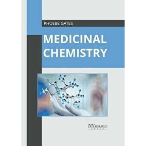 Medicinal Chemistry, Hardcover - Phoebe Gates imagine