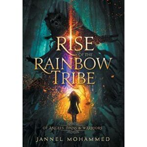 Rise of the Rainbow Tribe, Hardcover - Jannel Mohammed imagine