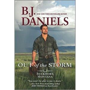Out of the Storm, Paperback - B. J. Daniels imagine