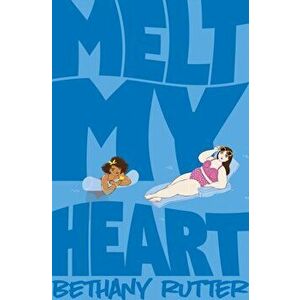Melt My Heart, Paperback - Bethany Rutter imagine