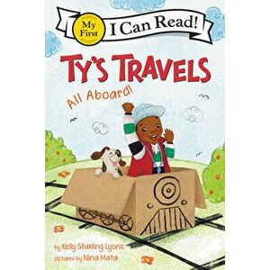Ty's Travels: All Aboard!, Hardcover - Kelly Starling Lyons imagine