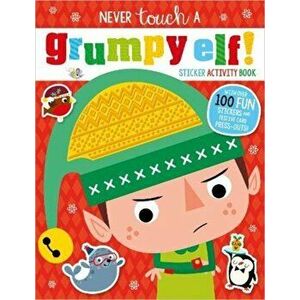 Never Touch A Grumpy Elf! Sticker Activity, Paperback - *** imagine