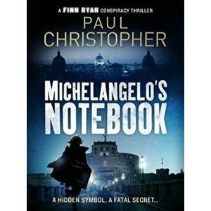 Michelangelo's Notebook, Paperback - Paul Christopher imagine
