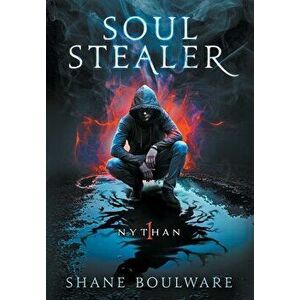 Soulstealer (Hardcover), Hardcover - Shane Boulware imagine